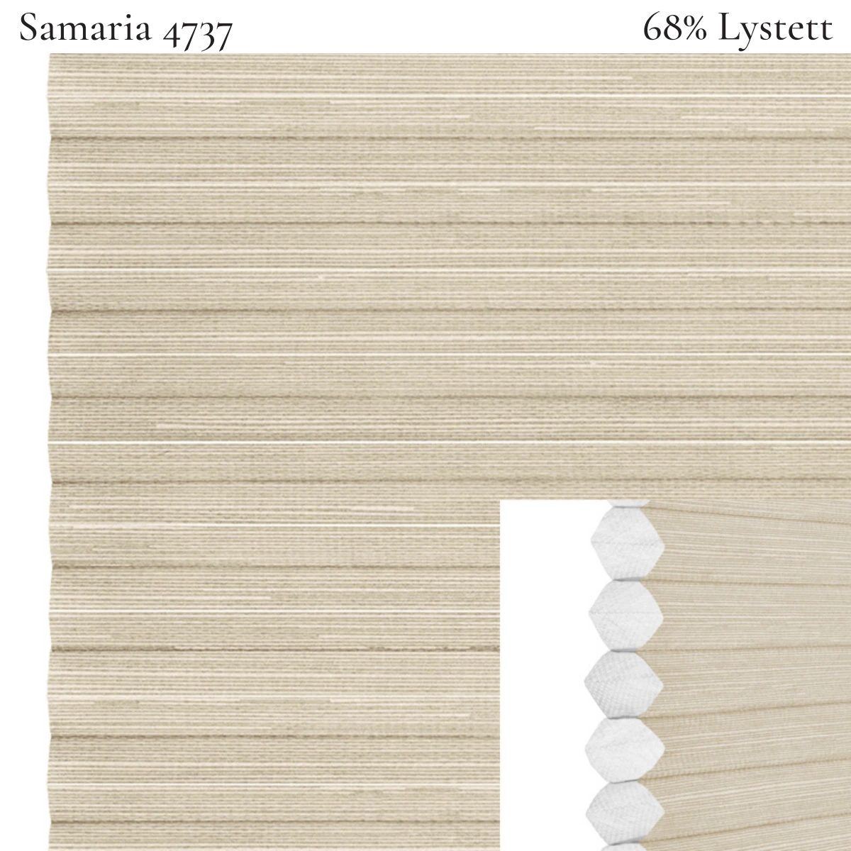 Samaria 4737 plissegardin-tekstil — 68% Lystett Premium tekstil med myk struktur og et rolig, elegant uttrykk i lyse beige toner