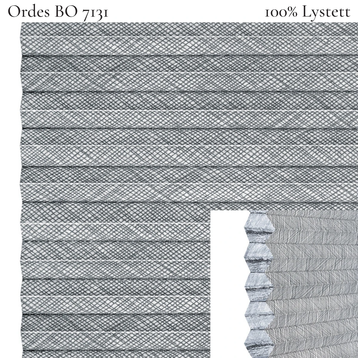 Ordes BO 7131 plissegardin-tekstil — 100% Lystett Premium tekstil med stilrent uttrykk og en eksklusiv følelse i lyse grå toner