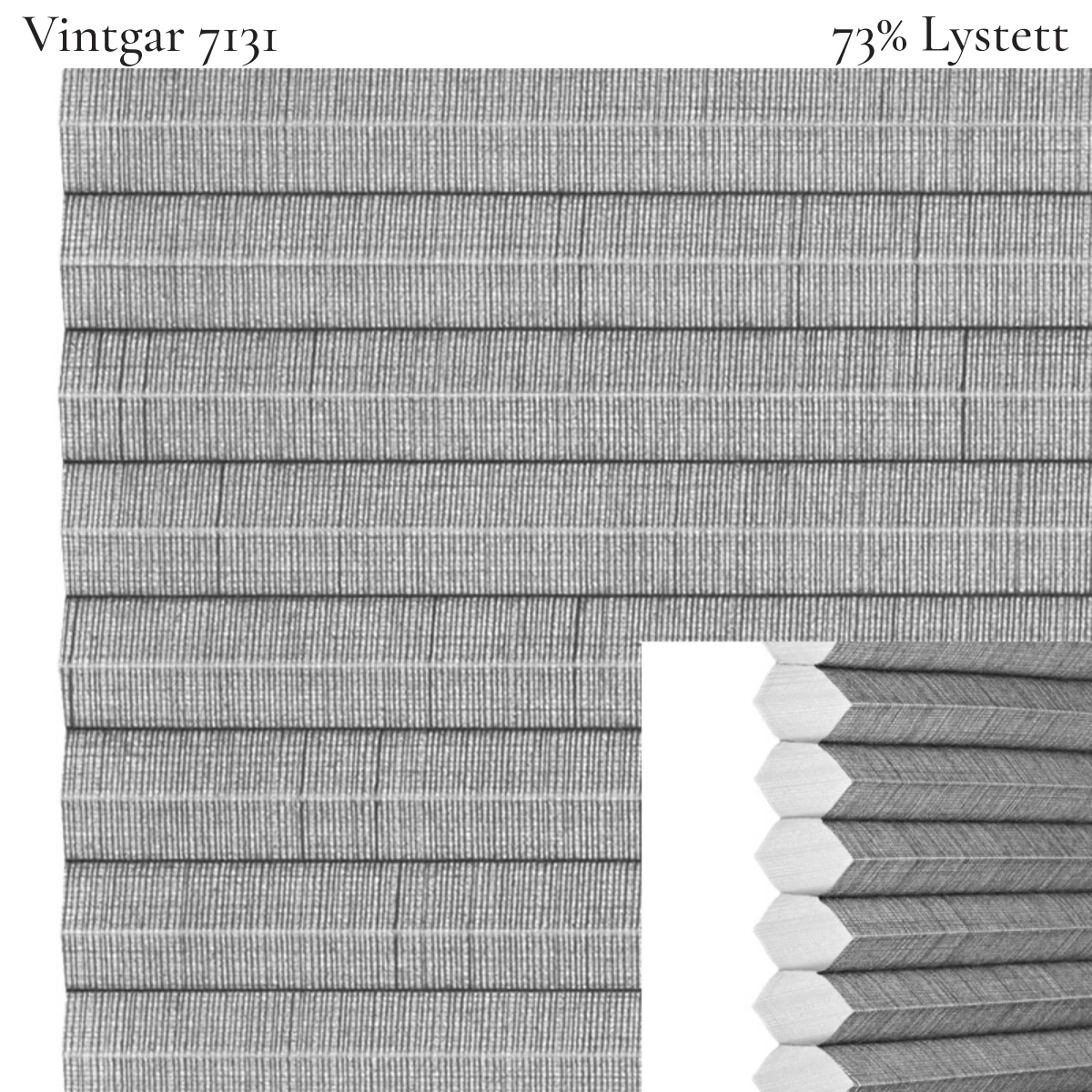 Vintgar 7131 plissegardin-tekstil — 73% Lystett Vårt mest eksklusive tekstil, lett transparent med synlige tråder og et unikt uttrykk i mellomgrå toner